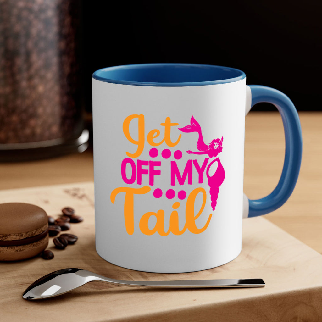Get Off My Tail 171#- mermaid-Mug / Coffee Cup
