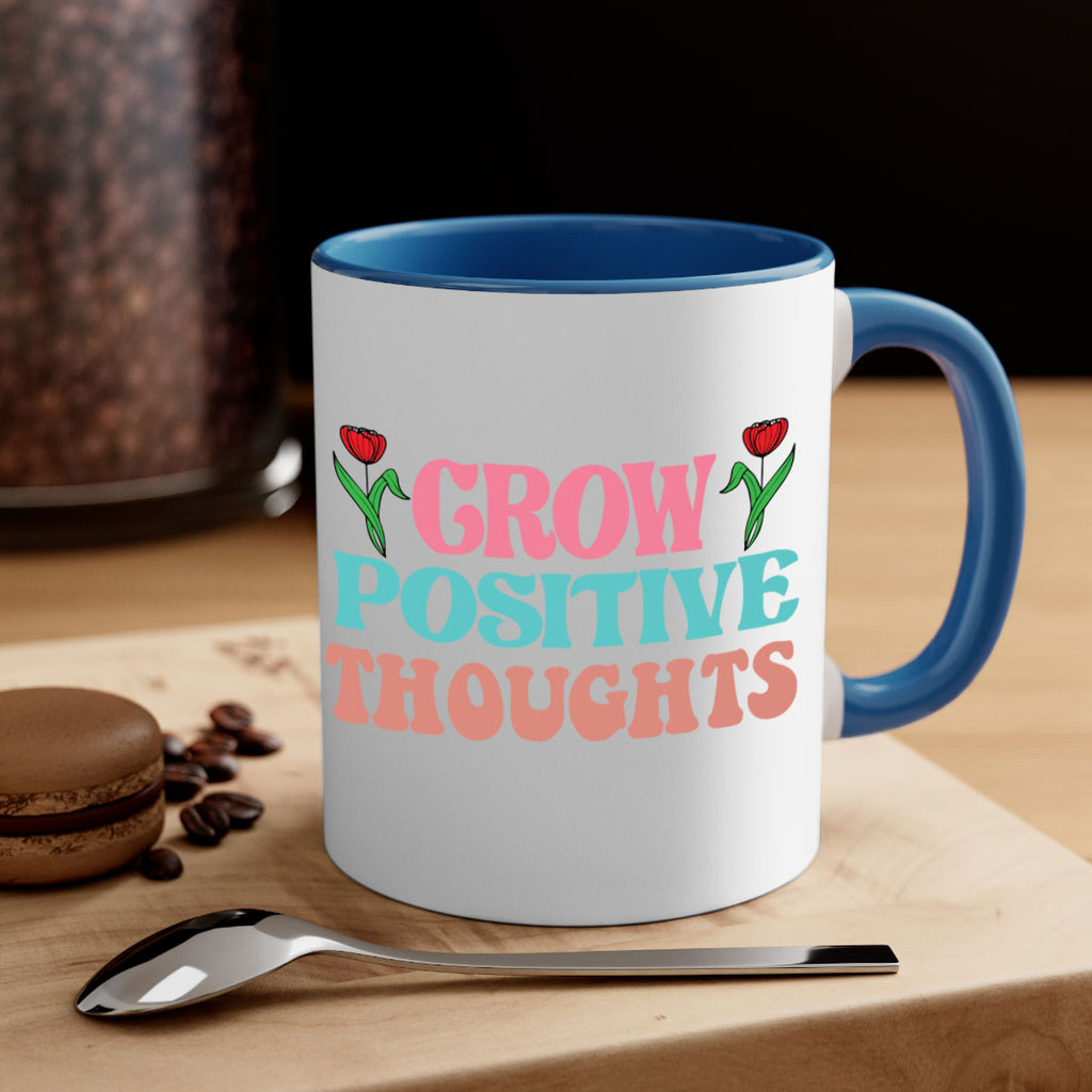 Grow Positive Thoughts  153#- spring-Mug / Coffee Cup