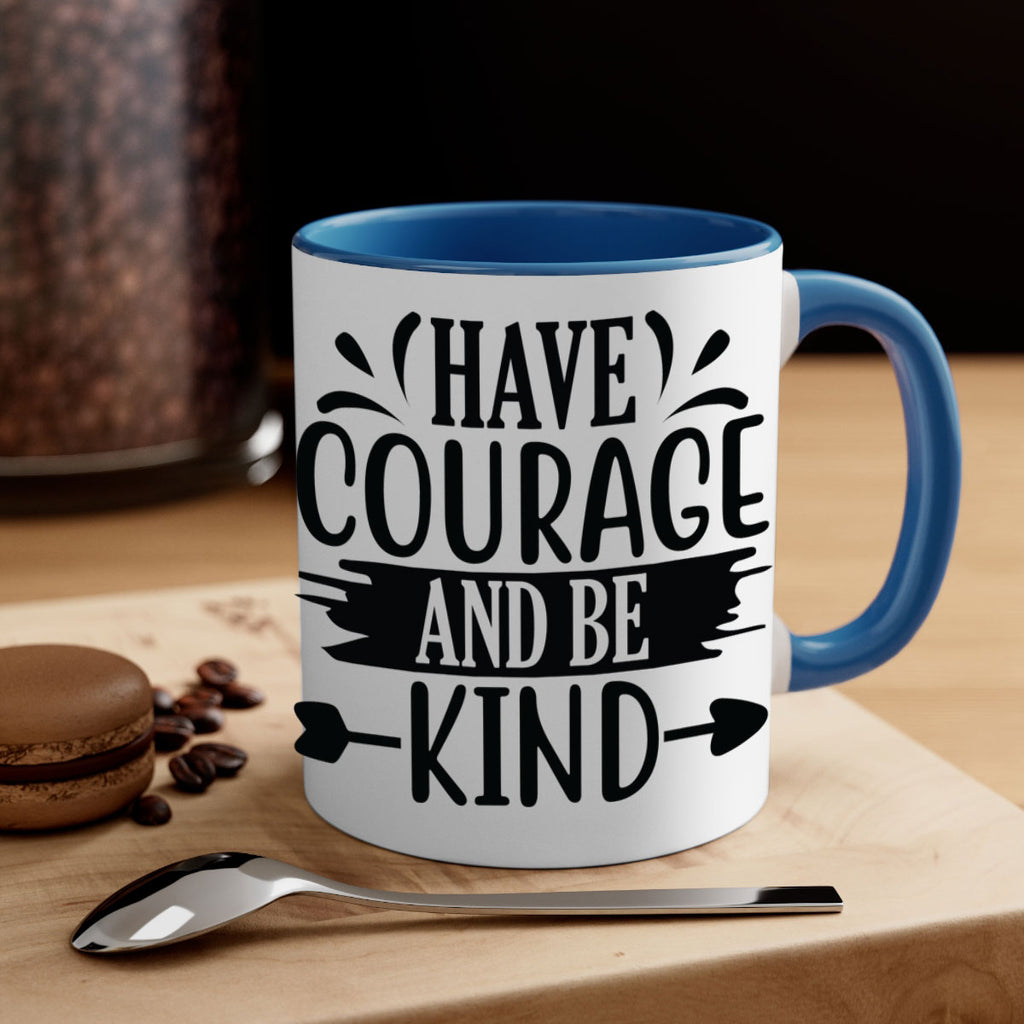 Have courage and be kind 1193#- tennis-Mug / Coffee Cup