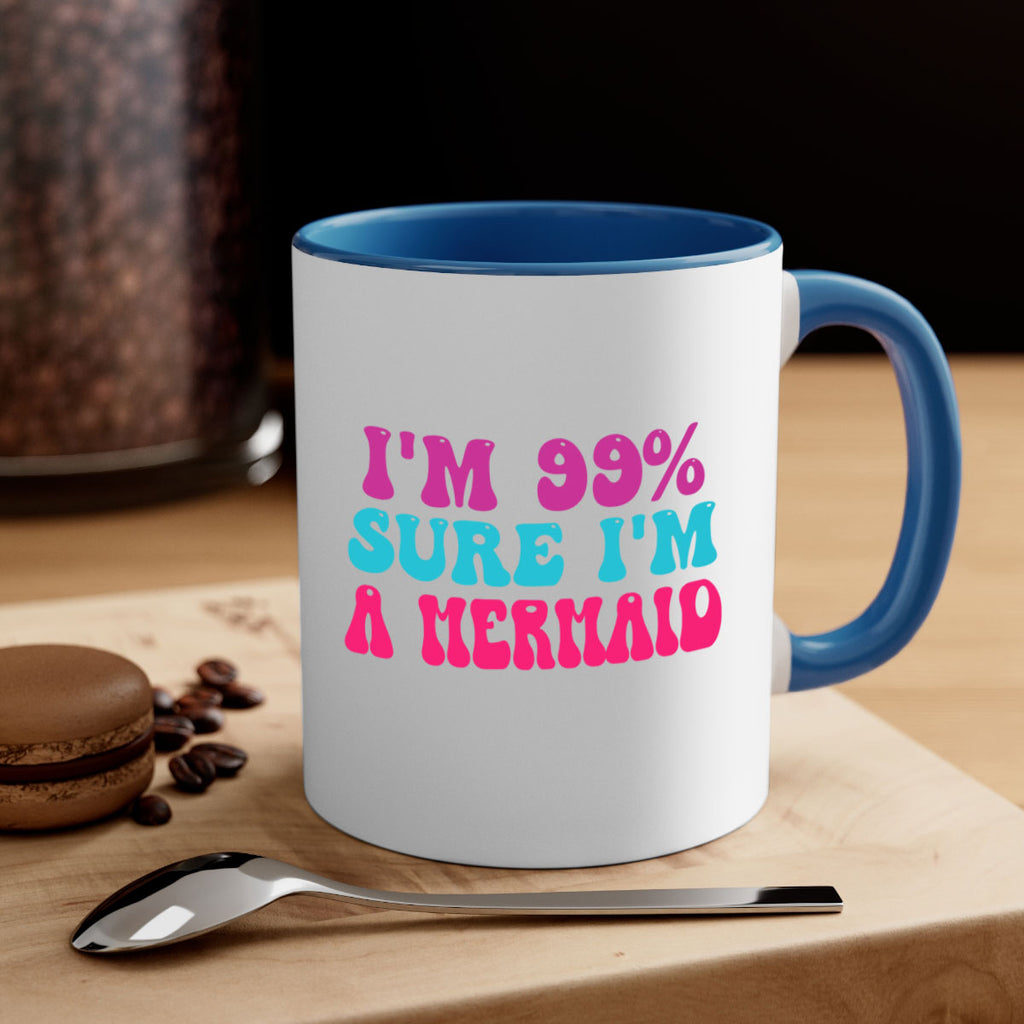 Im Sure Im A Mermaid 223#- mermaid-Mug / Coffee Cup