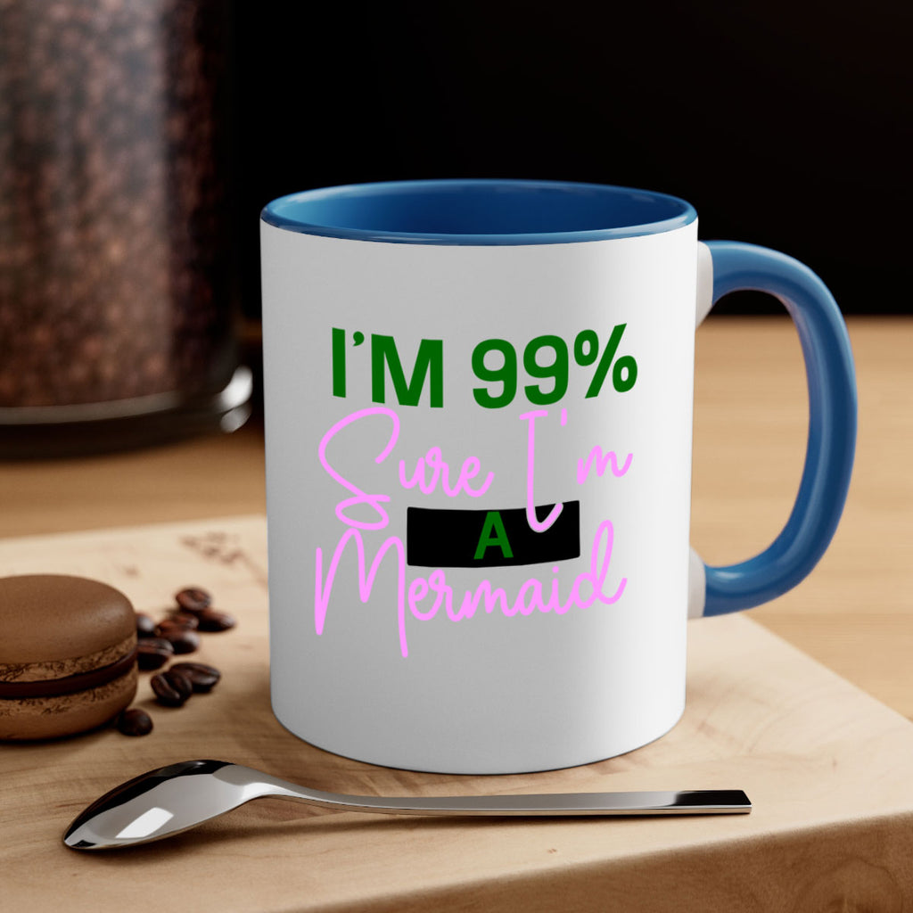 Im Sure Im A Mermaid 224#- mermaid-Mug / Coffee Cup
