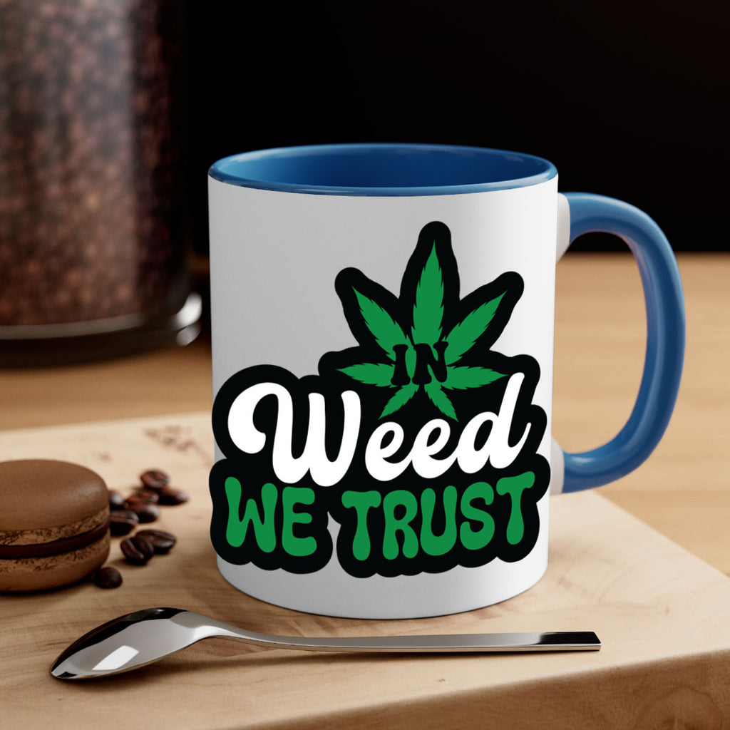 In weed we trust 148#- marijuana-Mug / Coffee Cup