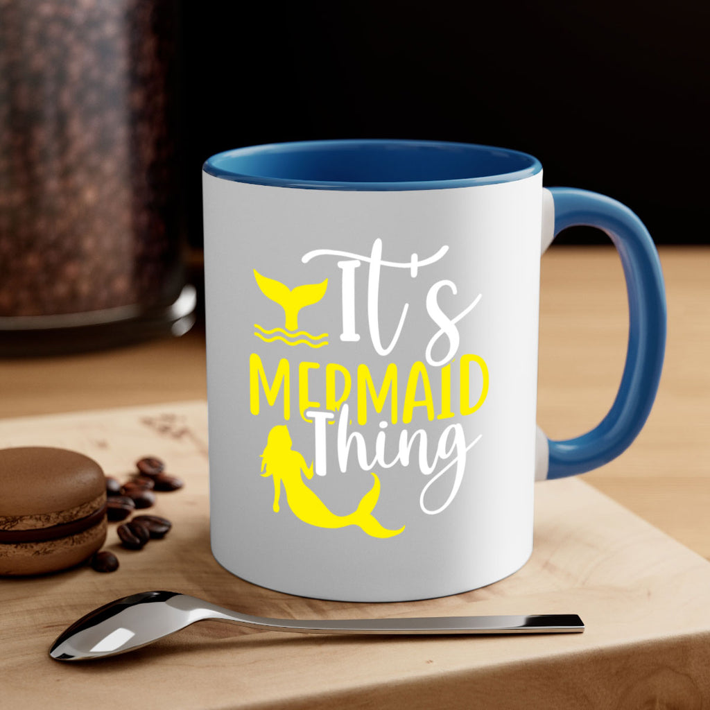 Its Mermaid Thing 280#- mermaid-Mug / Coffee Cup