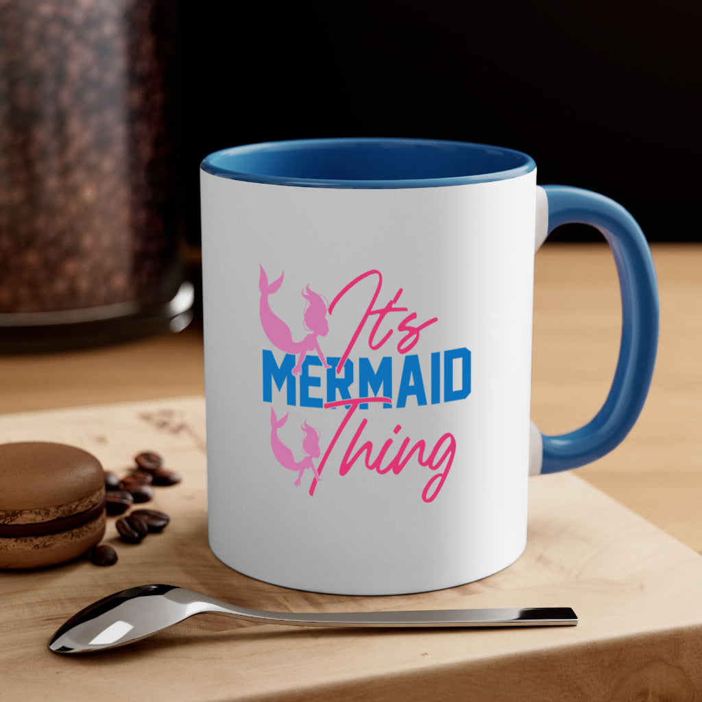 Its Mermaid Thing 284#- mermaid-Mug / Coffee Cup
