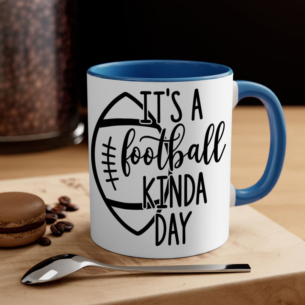Its a football kinda day 999#- football-Mug / Coffee Cup