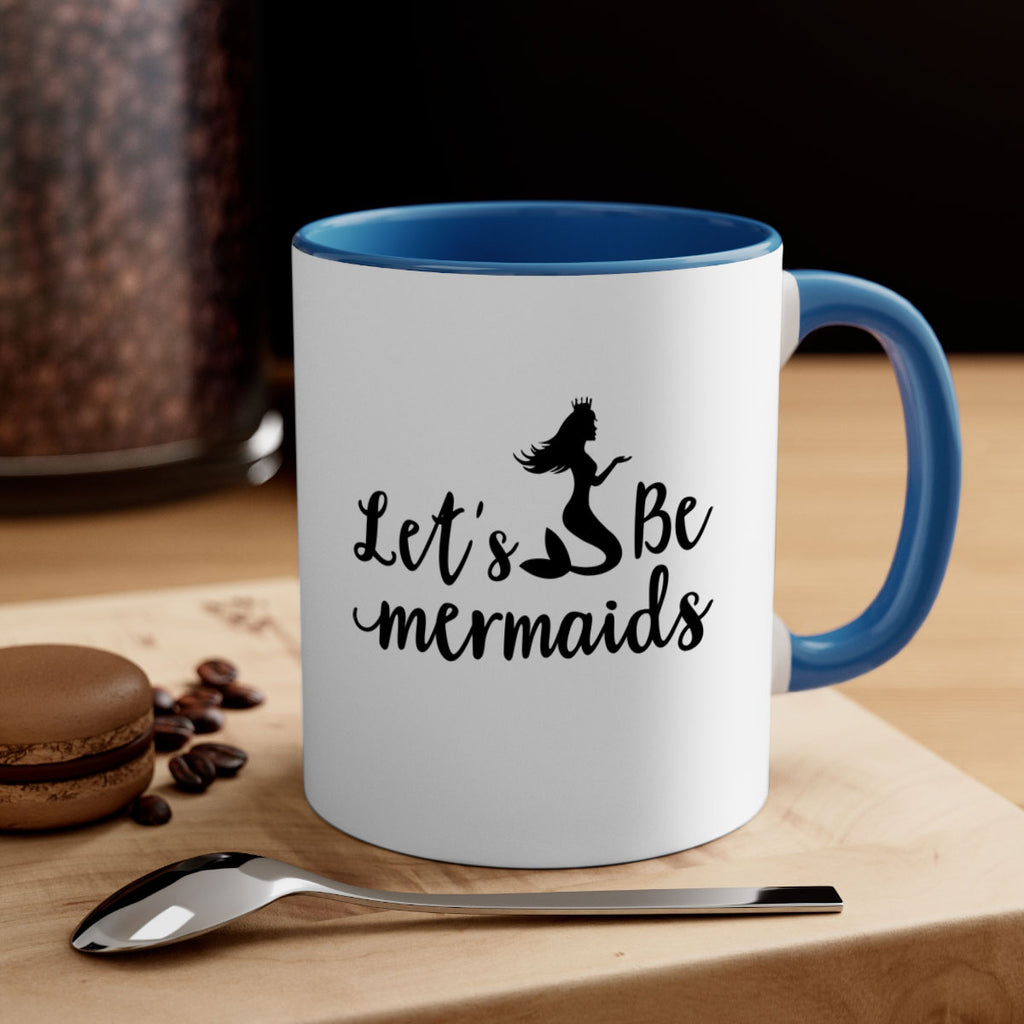 Lets be mermaids design 302#- mermaid-Mug / Coffee Cup