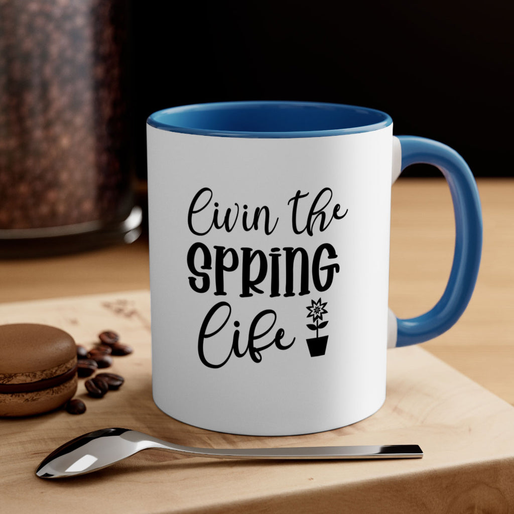 Livin The Spring Life 313#- spring-Mug / Coffee Cup