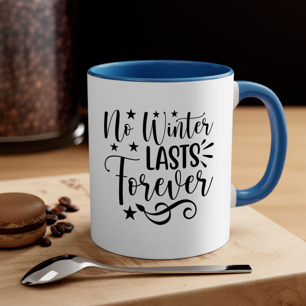 No Winter Lasts Forever 352#- spring-Mug / Coffee Cup