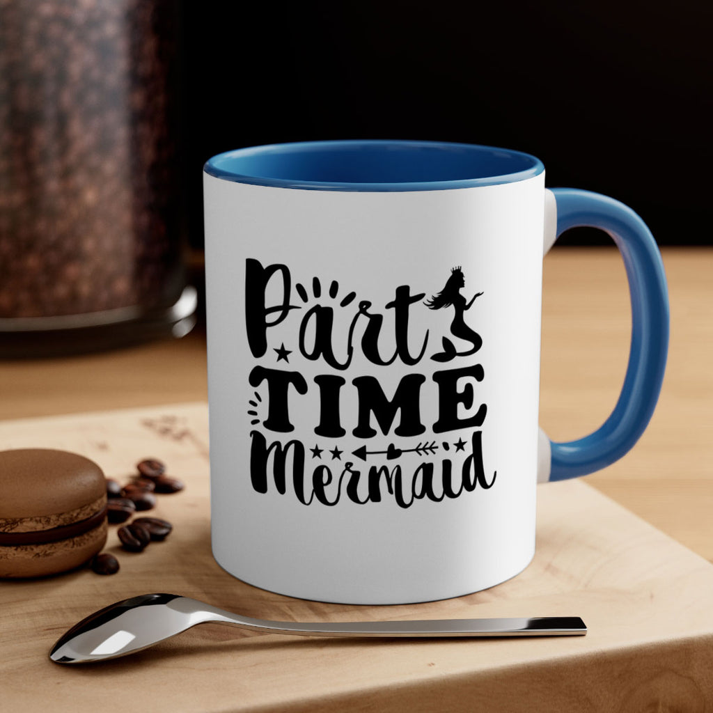 Part Time Mermaid design 535#- mermaid-Mug / Coffee Cup