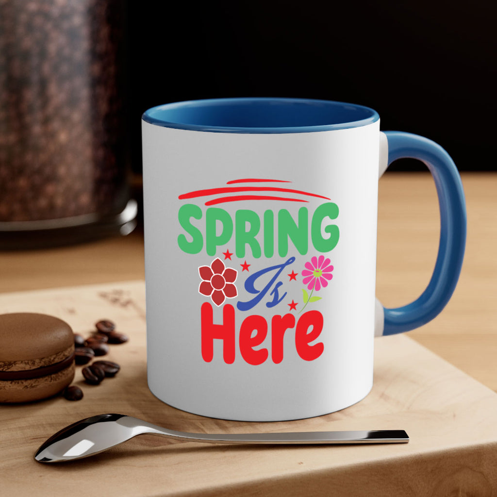 Spring Is Here 448#- spring-Mug / Coffee Cup