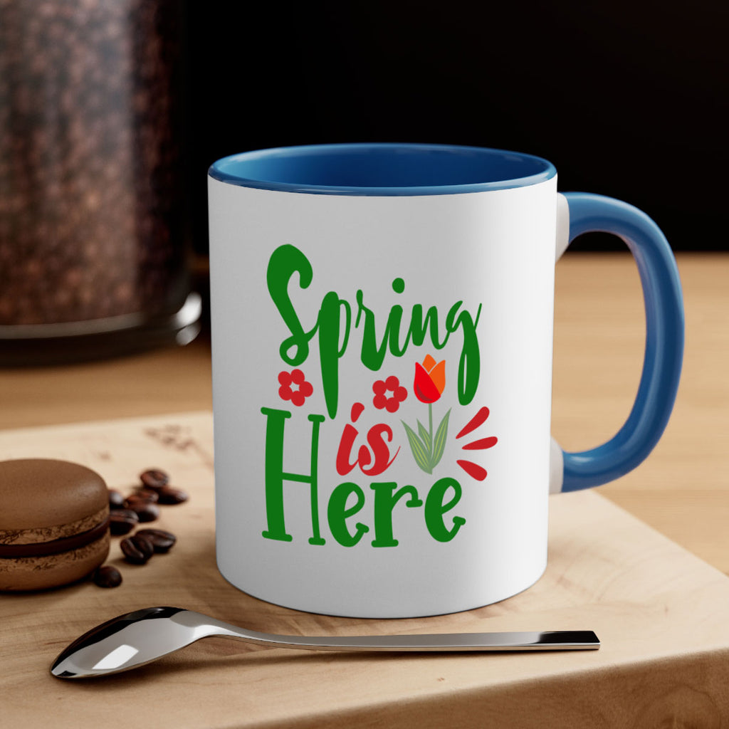 Spring is Here 497#- spring-Mug / Coffee Cup