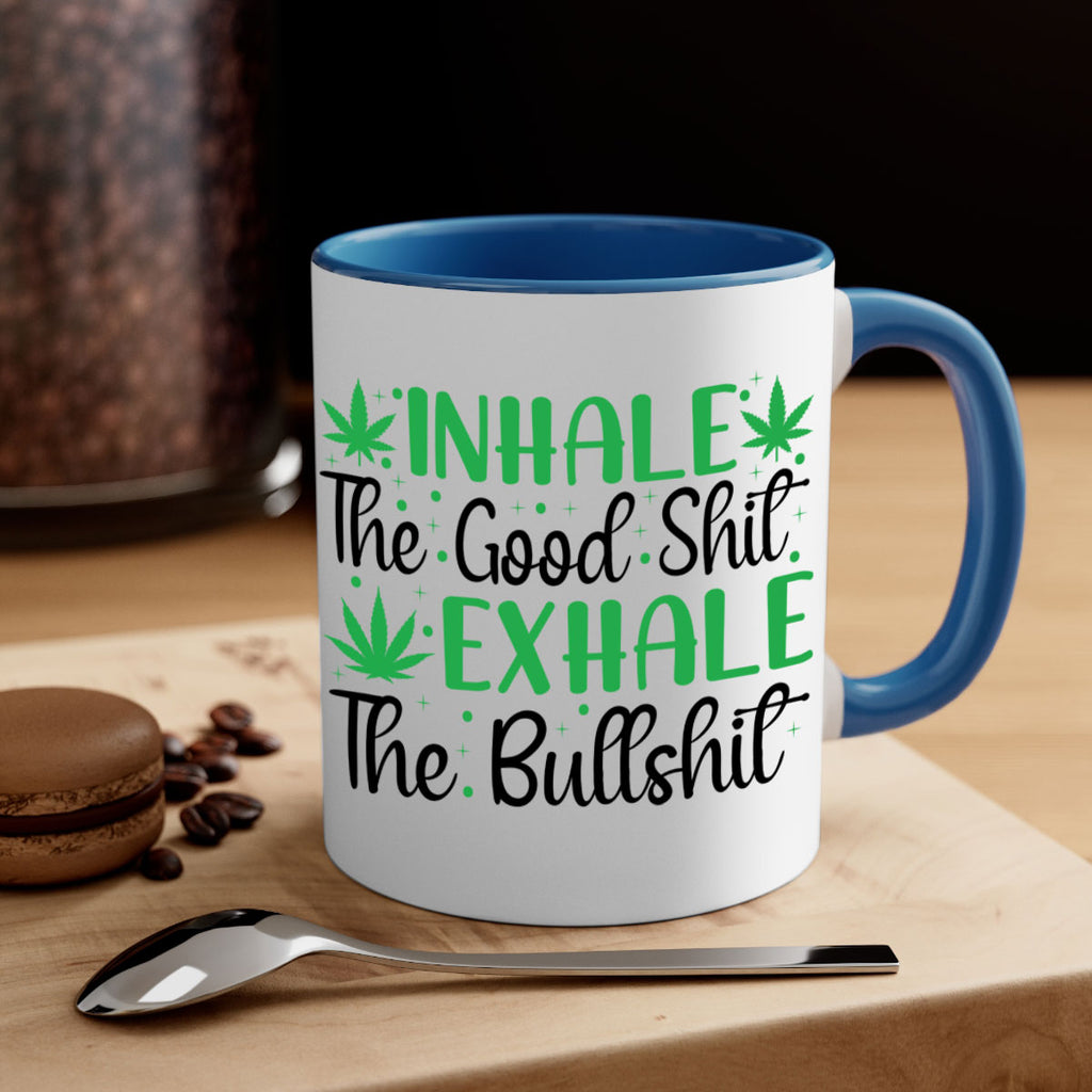 inhale the good stuff 152#- marijuana-Mug / Coffee Cup