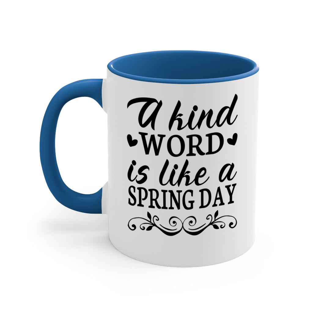 A kind word is like 14#- spring-Mug / Coffee Cup