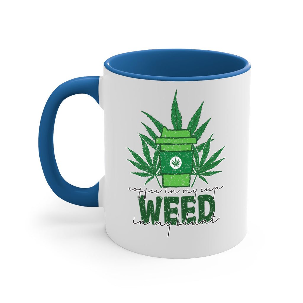 Coffee In My Cup Weed In My Blunt Sublimation 59#- marijuana-Mug / Coffee Cup