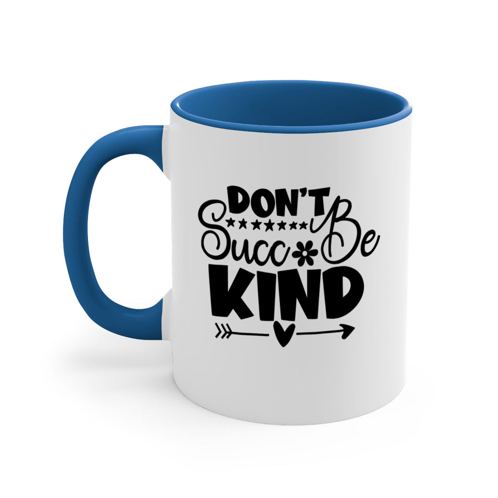 Dont Succ Be Kind 94#- winter-Mug / Coffee Cup