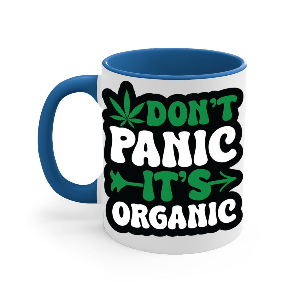 Dont panic its organic 76#- marijuana-Mug / Coffee Cup