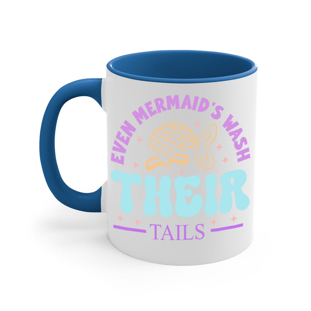 Even Mermaids Wash their Tails 162#- mermaid-Mug / Coffee Cup