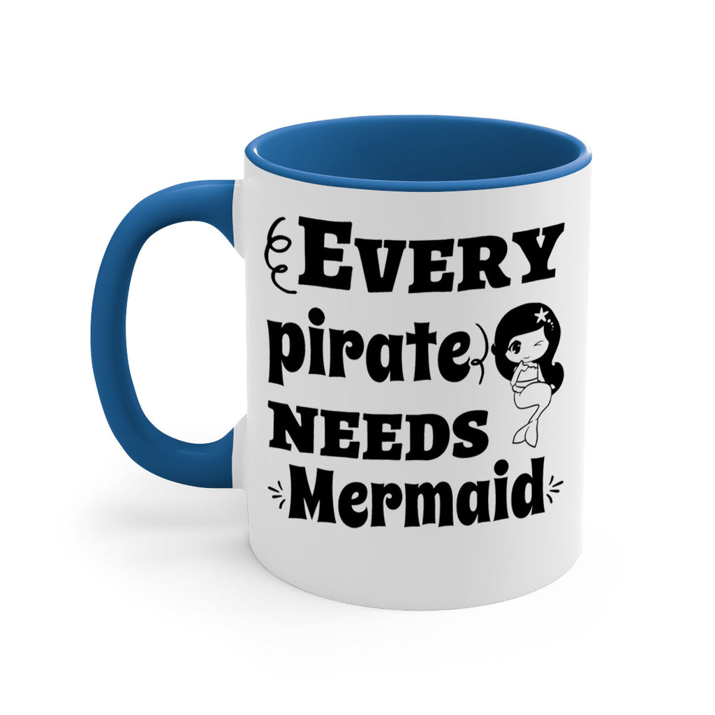 Every pirate needs Mermaid 163#- mermaid-Mug / Coffee Cup