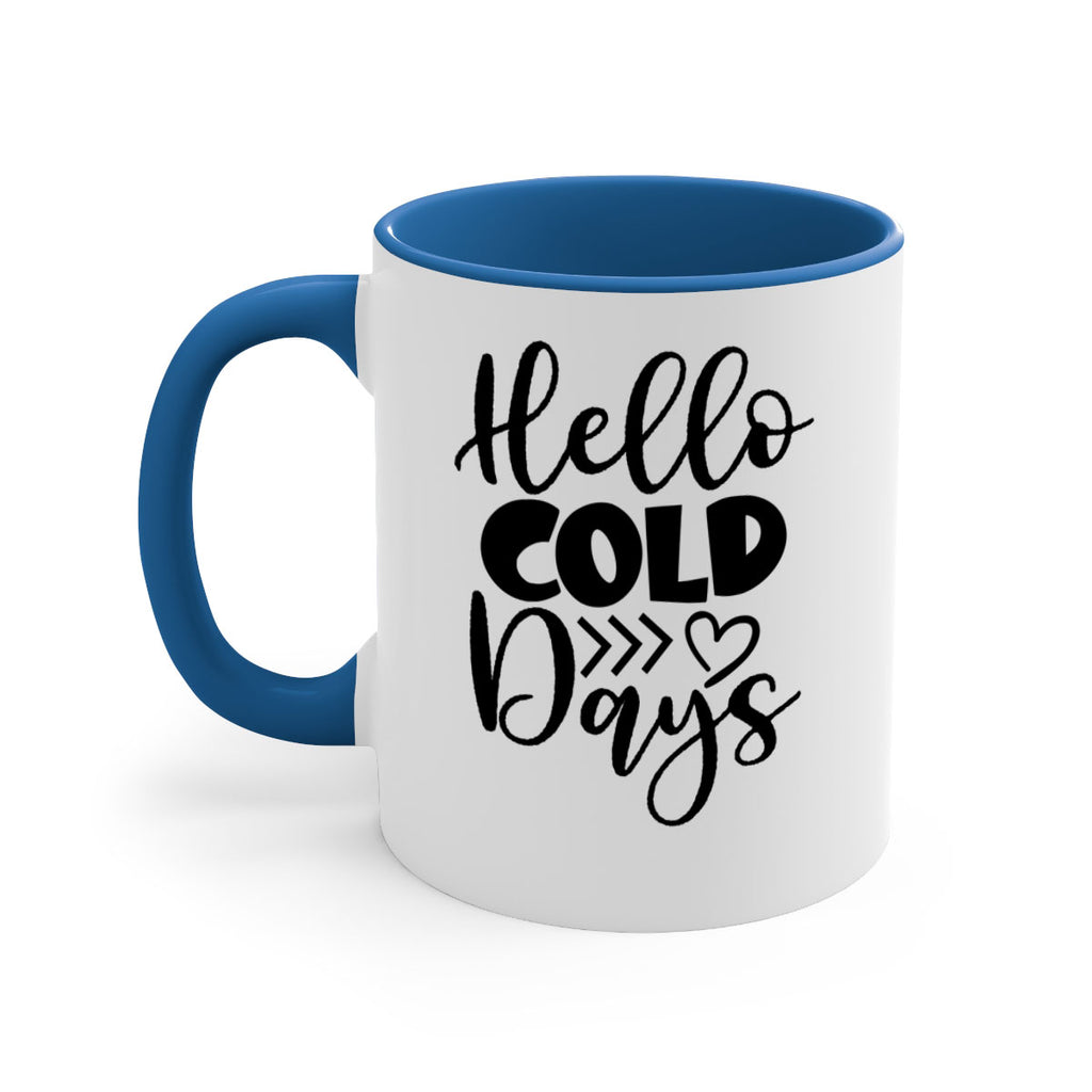 Hello Cold Days 149#- winter-Mug / Coffee Cup