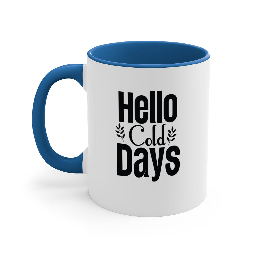 Hello Cold Days 152#- winter-Mug / Coffee Cup