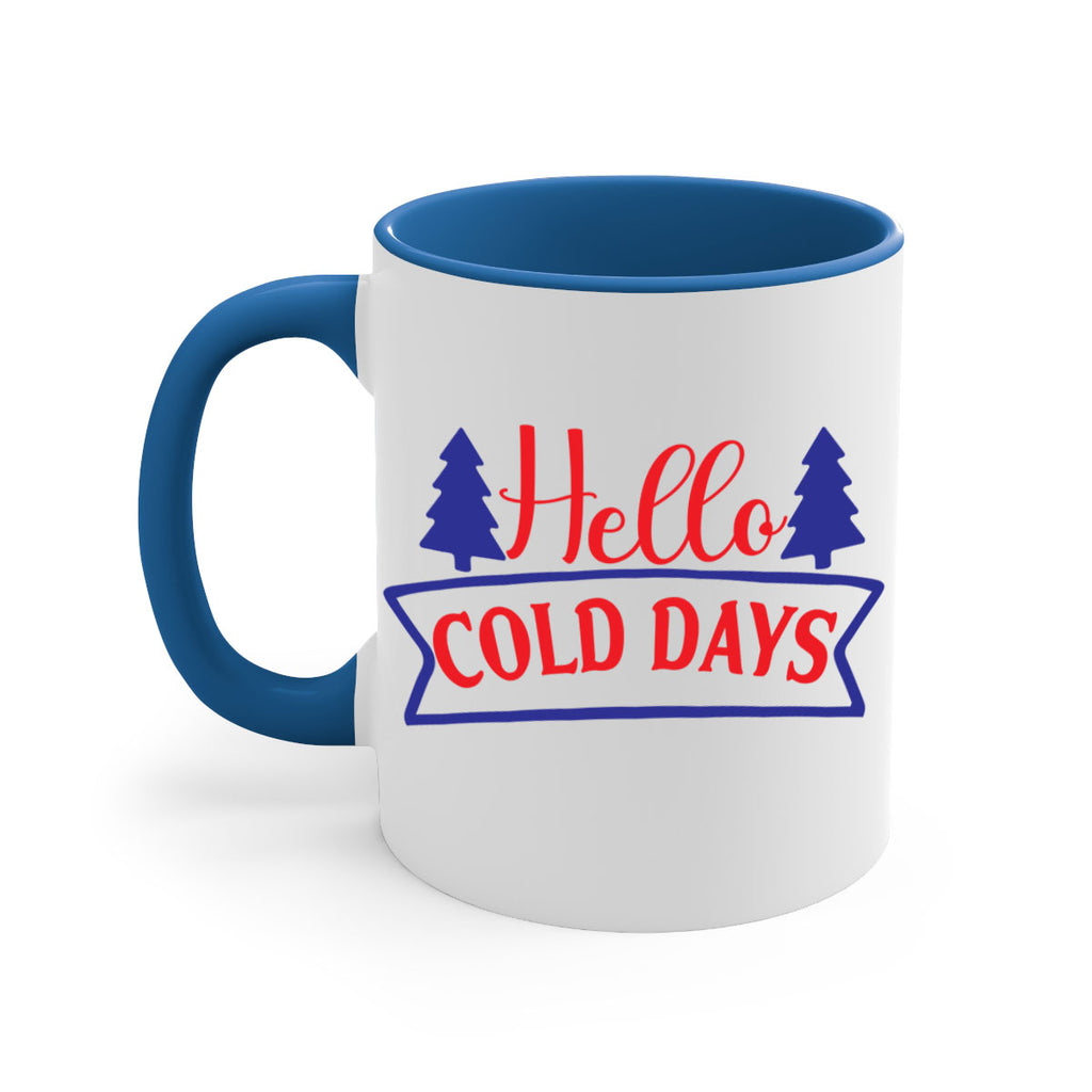 Hello Cold Days 172#- winter-Mug / Coffee Cup