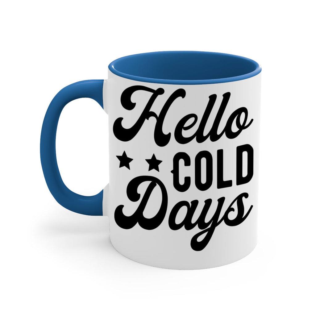 Hello Cold Days 174#- winter-Mug / Coffee Cup