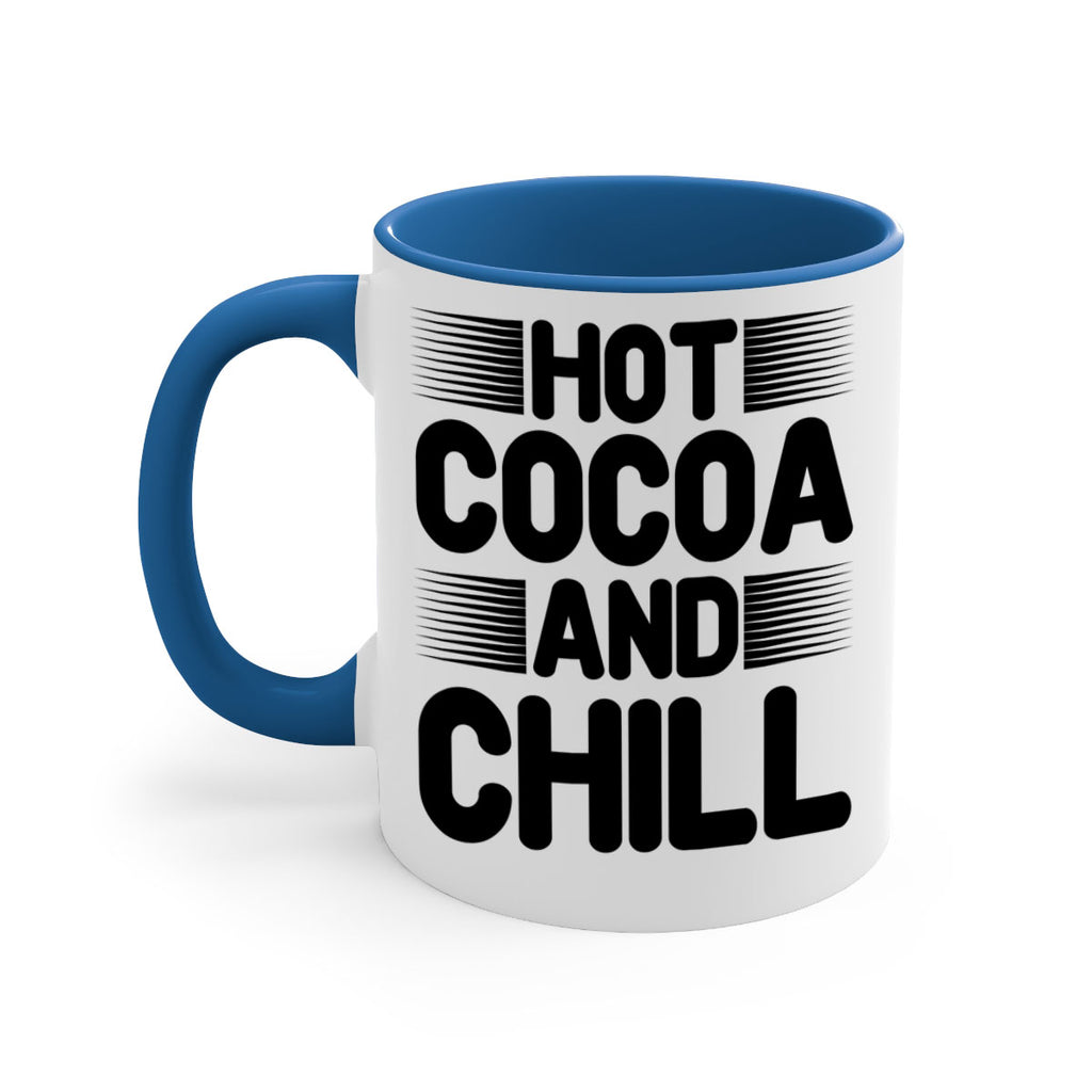 Hot Cocoa and Chill 216#- winter-Mug / Coffee Cup