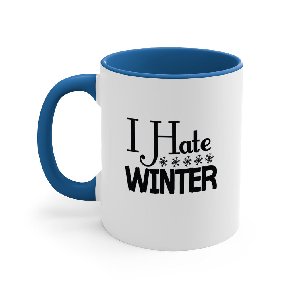 I Hate Winter 223#- winter-Mug / Coffee Cup