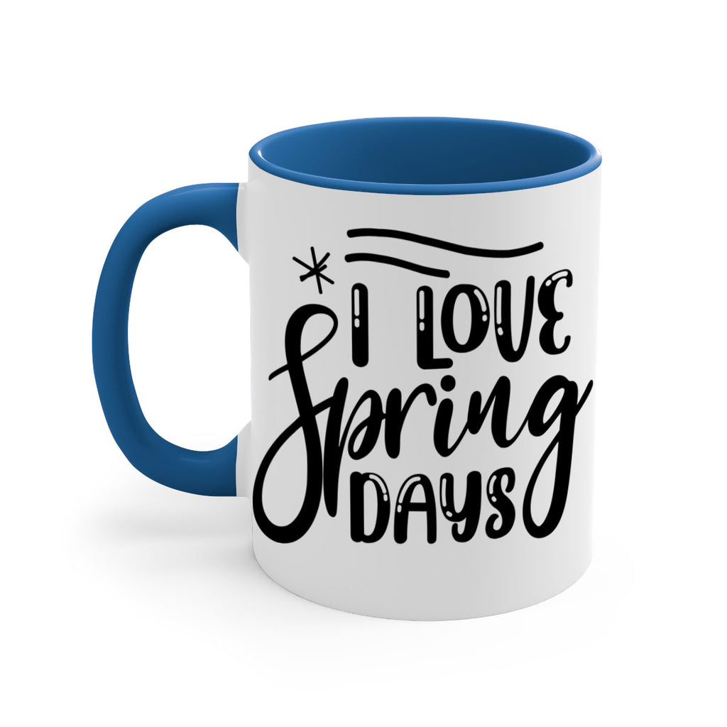 I LOVE SPRING DAYS  273#- spring-Mug / Coffee Cup