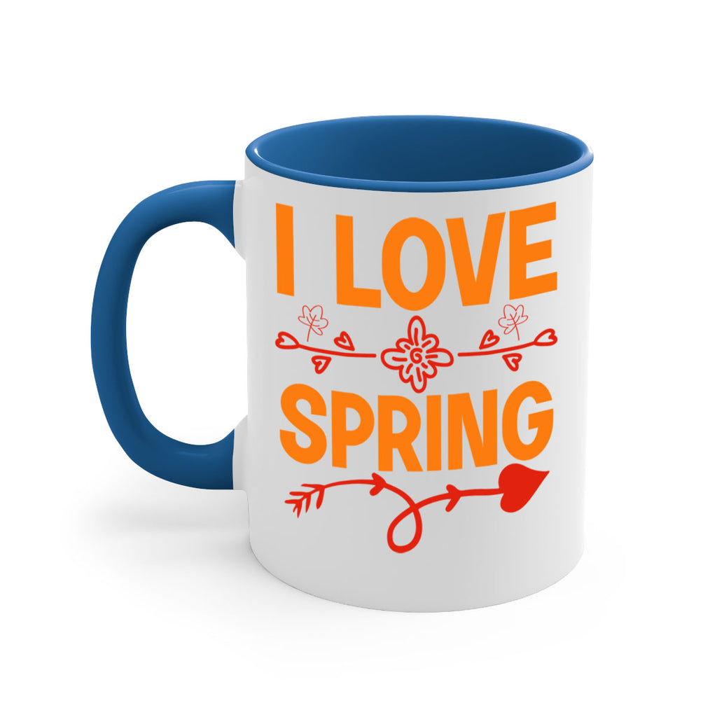 I love spring 271#- spring-Mug / Coffee Cup