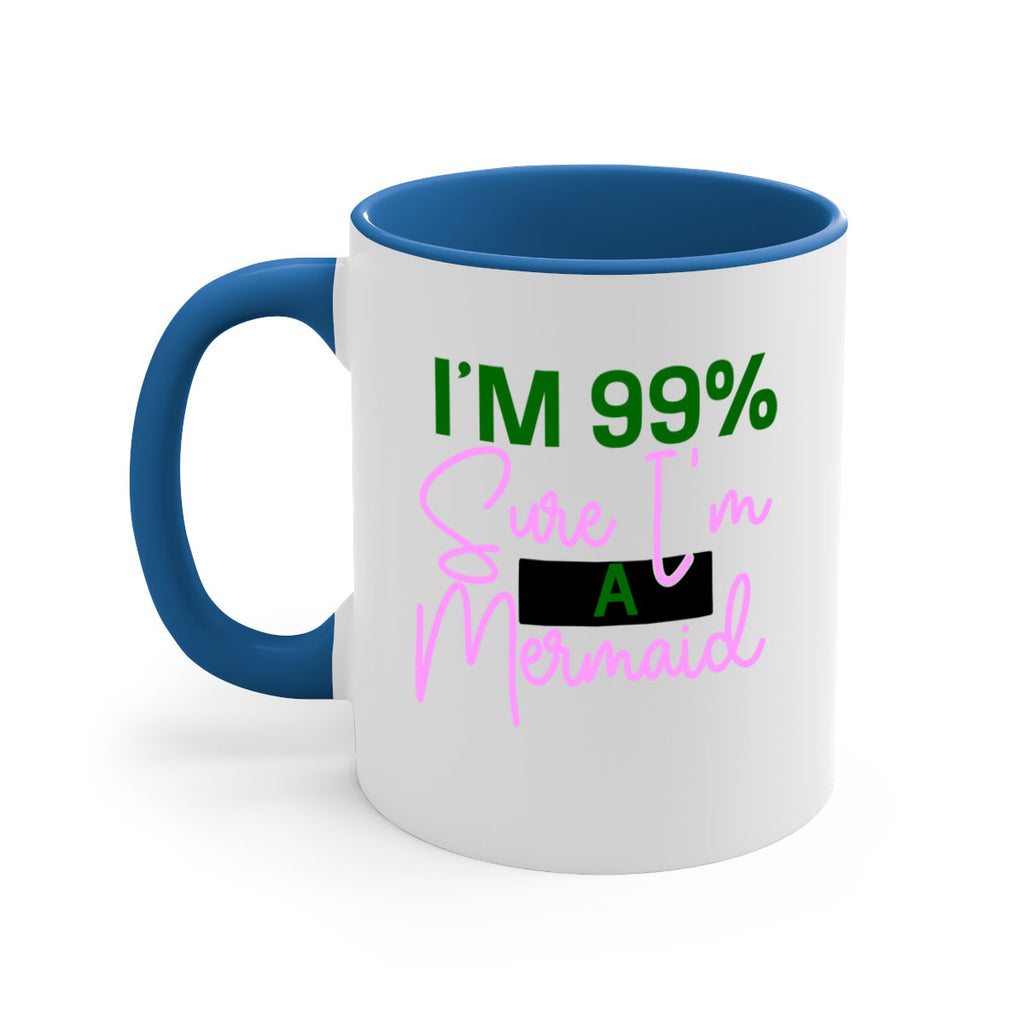 Im Sure Im A Mermaid 224#- mermaid-Mug / Coffee Cup