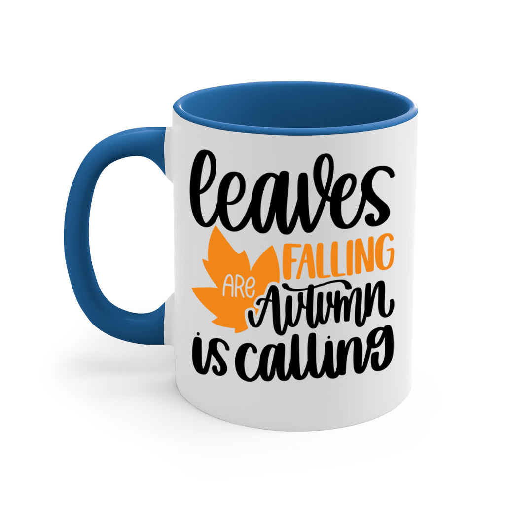 Leaves Are Falling Autumn Is Calling 502#- fall-Mug / Coffee Cup
