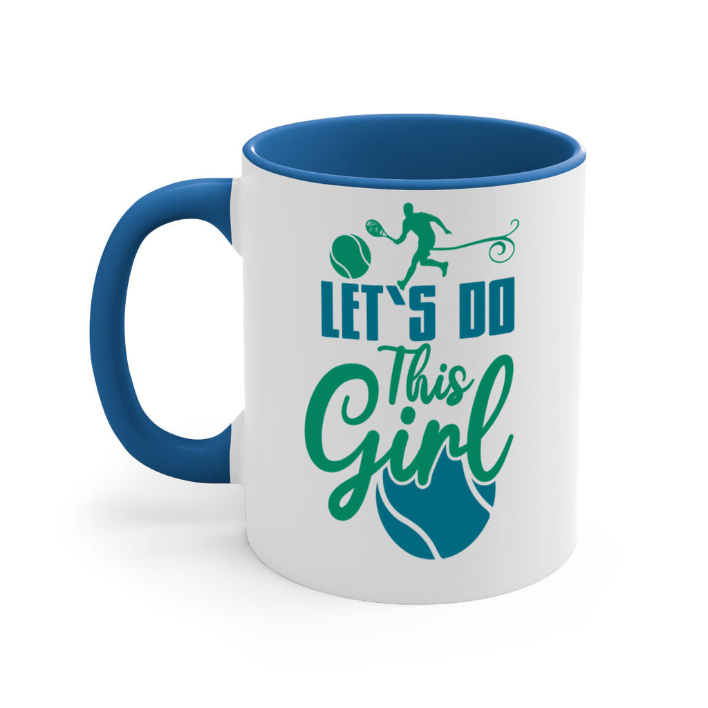 LetS Do This Girl 914#- tennis-Mug / Coffee Cup