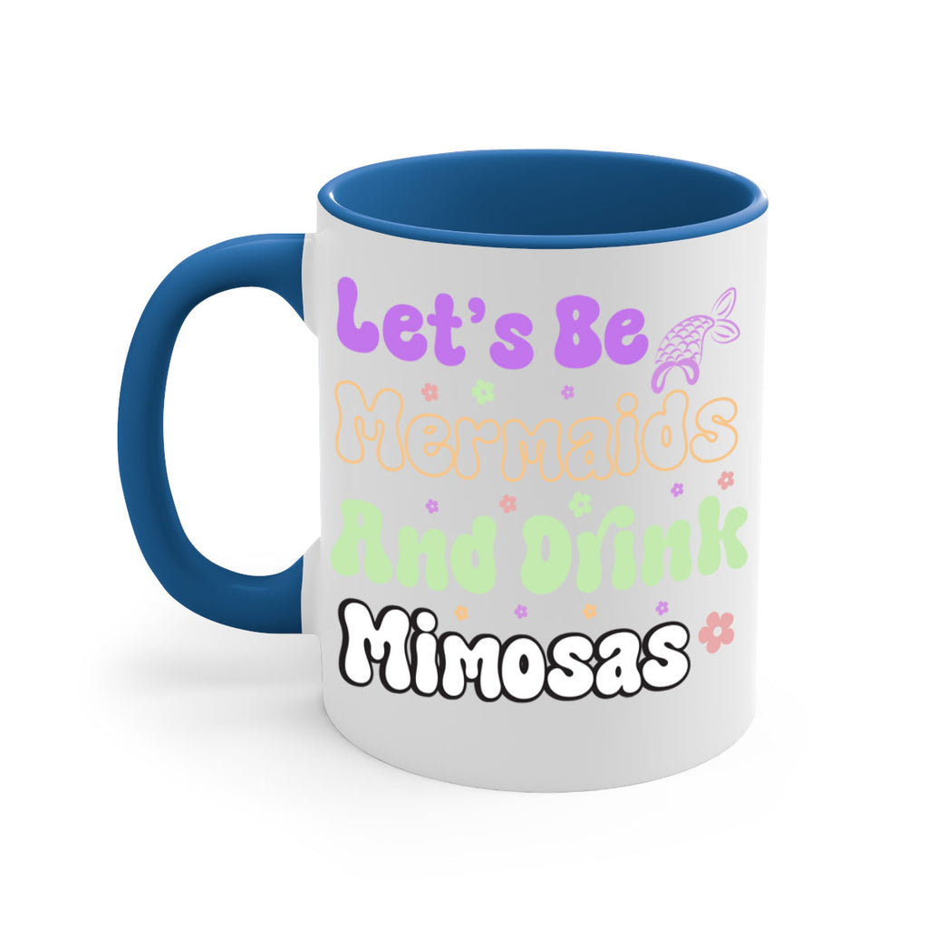 Lets Be Mermaids And Drink 299#- mermaid-Mug / Coffee Cup