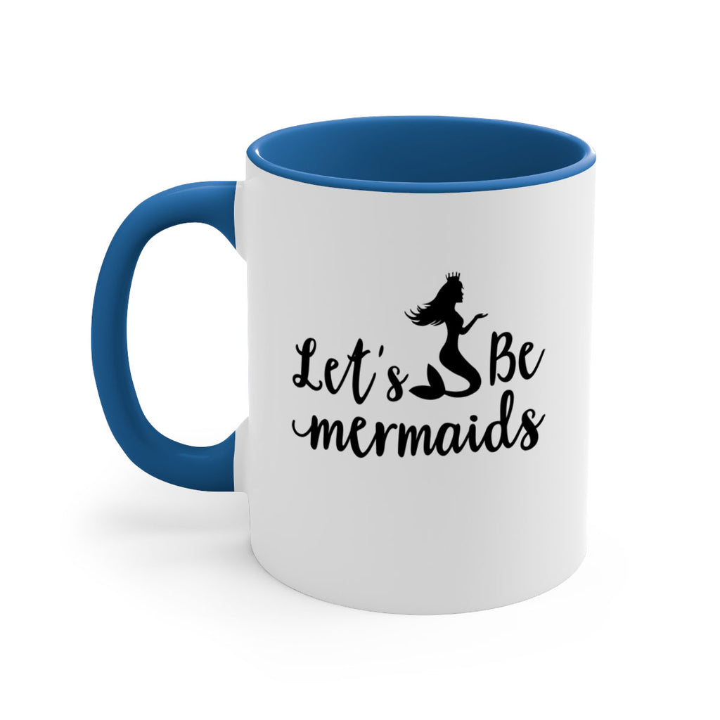 Lets be mermaids design 302#- mermaid-Mug / Coffee Cup