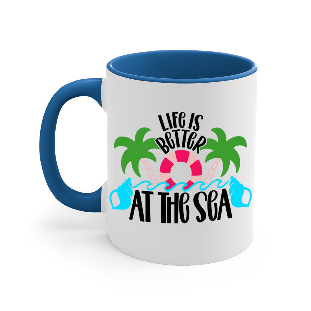 Life Is Better At The Sea Style 32#- Summer-Mug / Coffee Cup