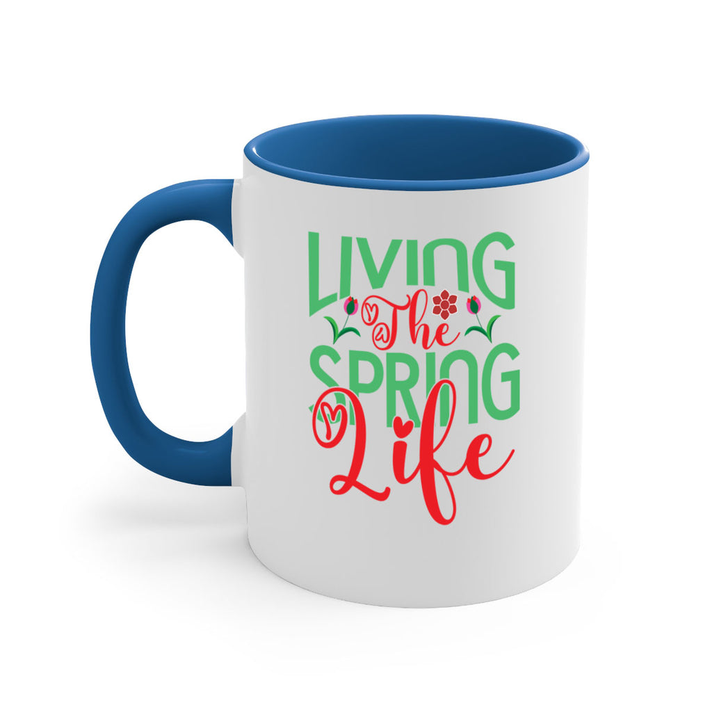 Living The Spring Life 322#- spring-Mug / Coffee Cup