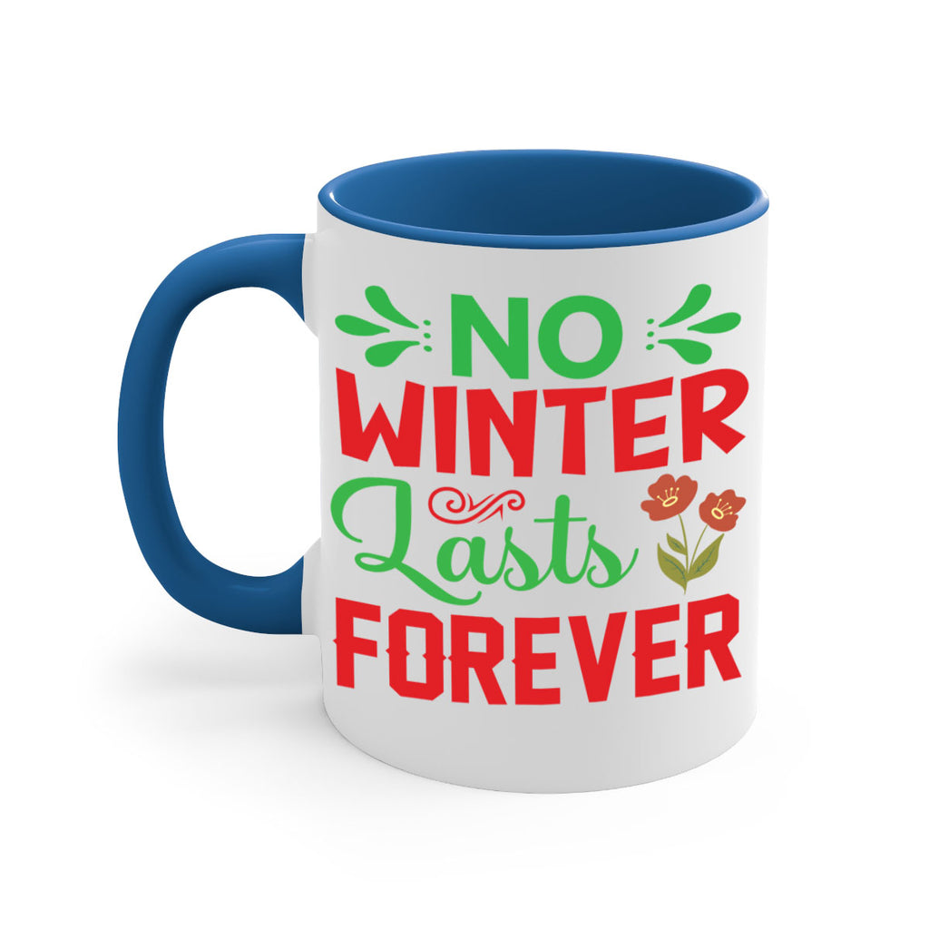No Winter Lasts Forever  356#- spring-Mug / Coffee Cup