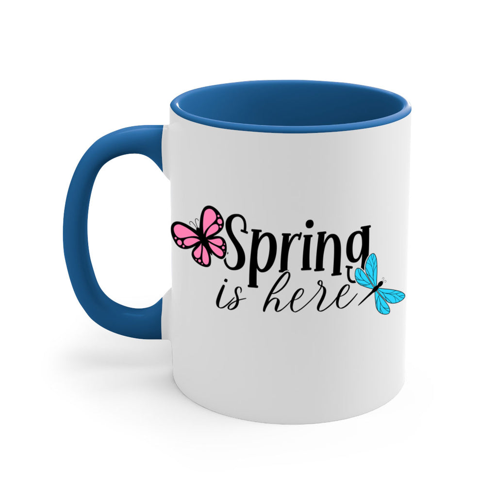 Spring is here 440#- spring-Mug / Coffee Cup