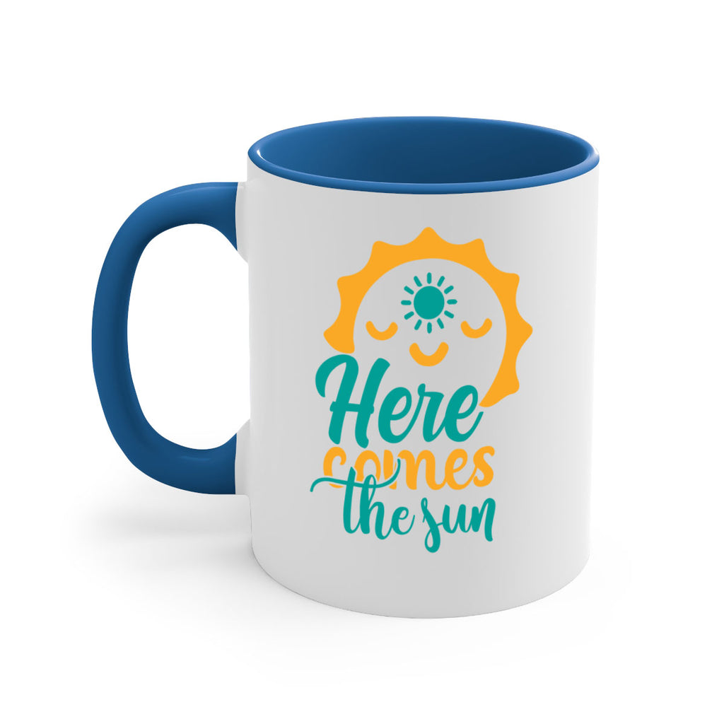 here comes the sun Style 96#- Summer-Mug / Coffee Cup