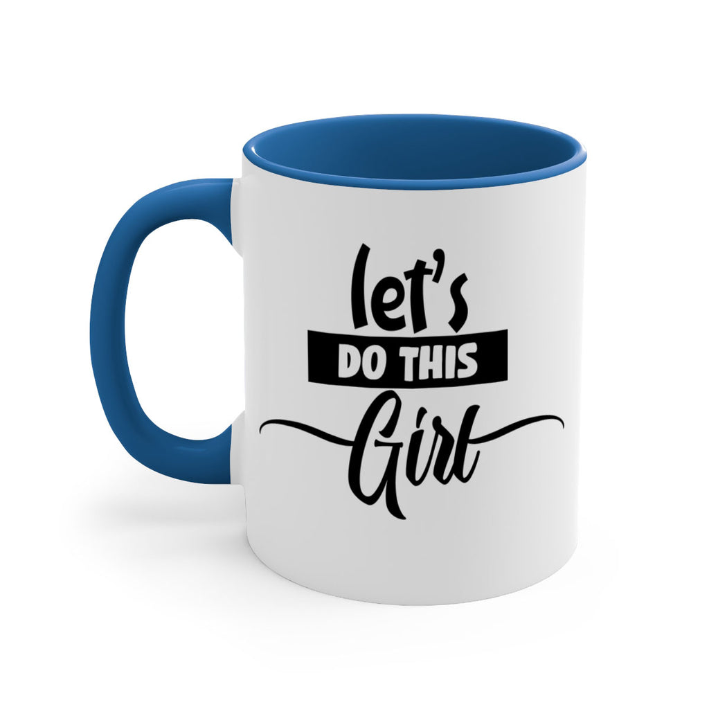 let s do this girl 939#- tennis-Mug / Coffee Cup