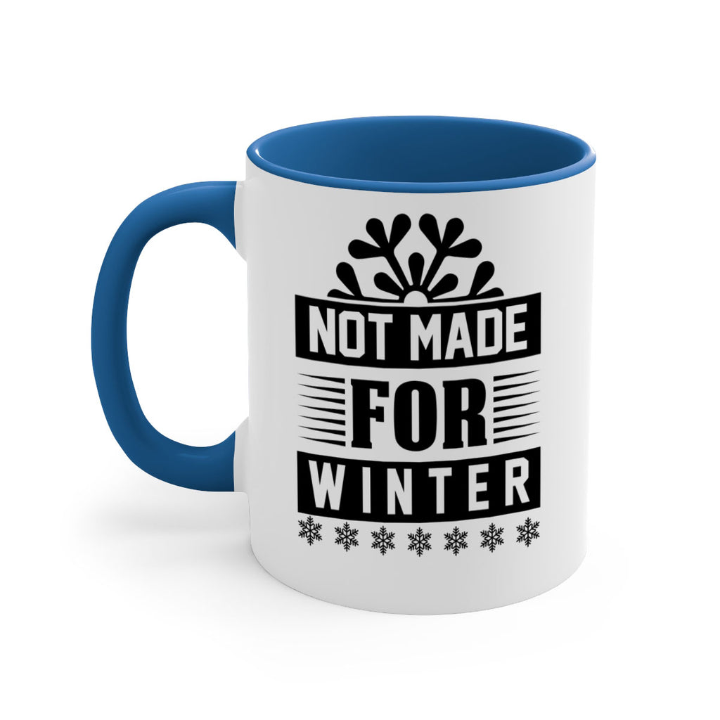 not made for winter 328#- winter-Mug / Coffee Cup