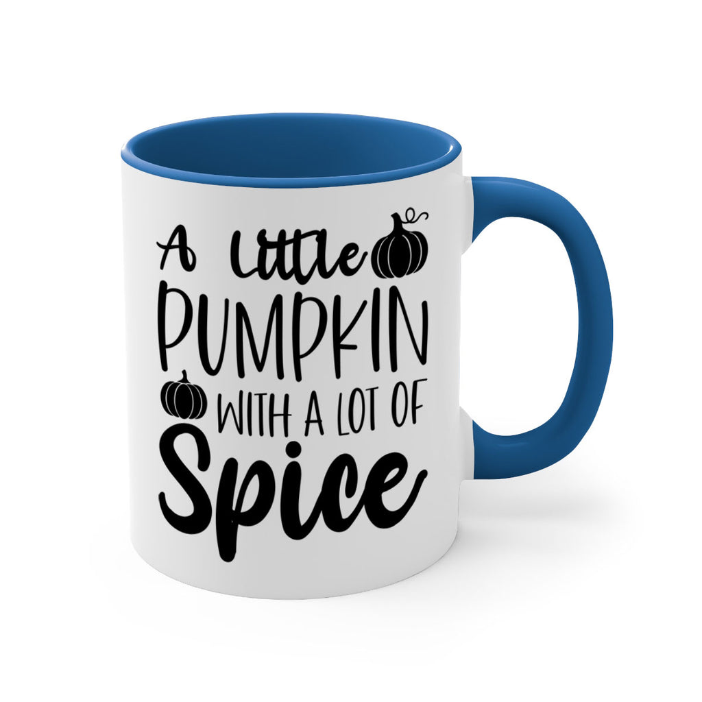 A Little Pumpkin With A Lot Of Spice 1#- fall-Mug / Coffee Cup