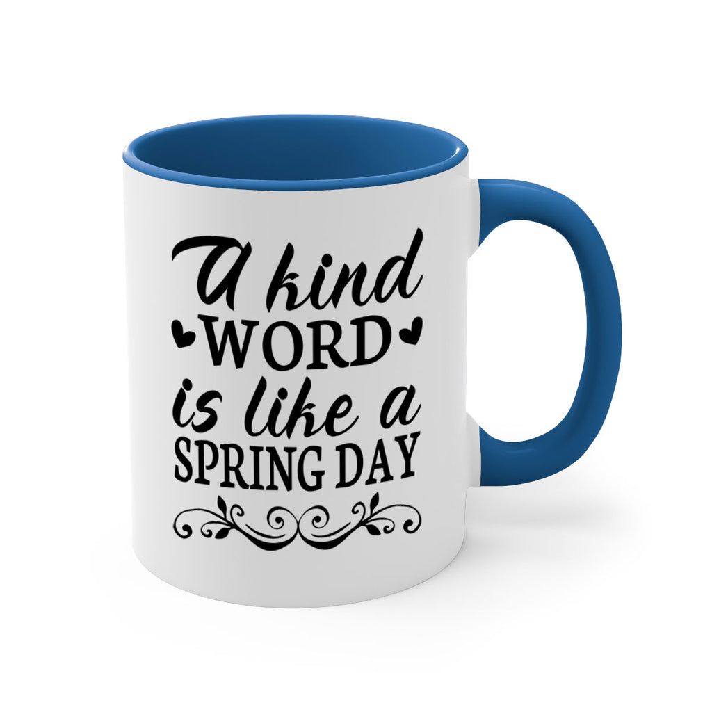 A kind word is like 14#- spring-Mug / Coffee Cup
