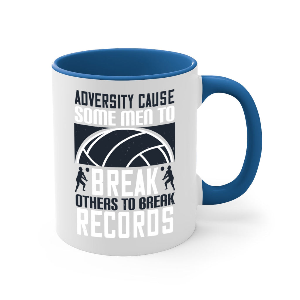 Adversity cause some men to break others to break records Style 1485#- volleyball-Mug / Coffee Cup