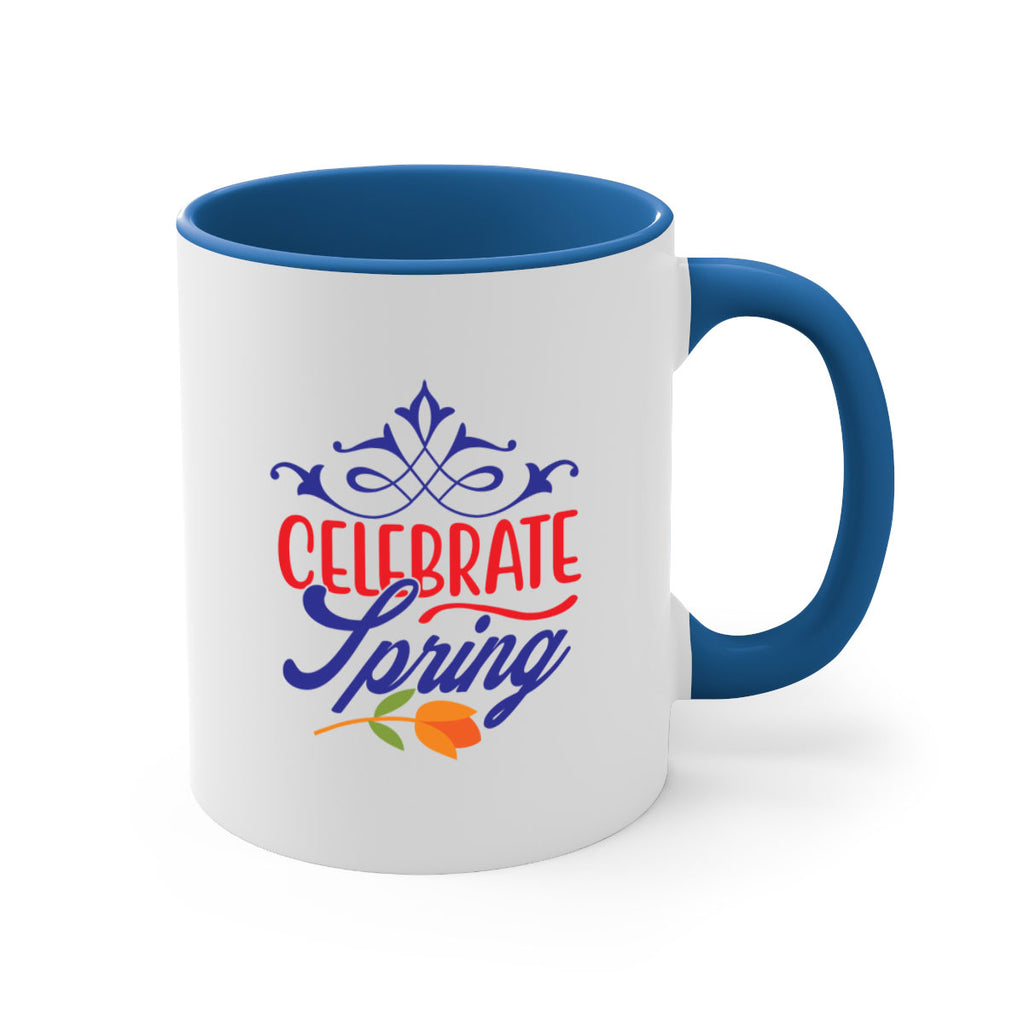 Celebrate Spring 102#- spring-Mug / Coffee Cup
