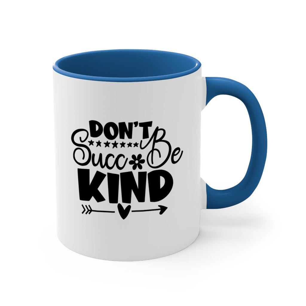 Dont Succ Be Kind 94#- winter-Mug / Coffee Cup