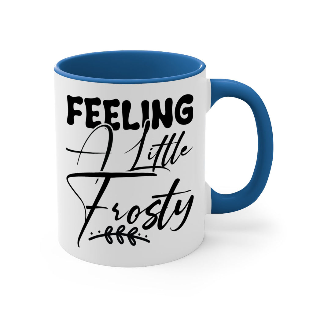Feeling a little frosty 104#- winter-Mug / Coffee Cup