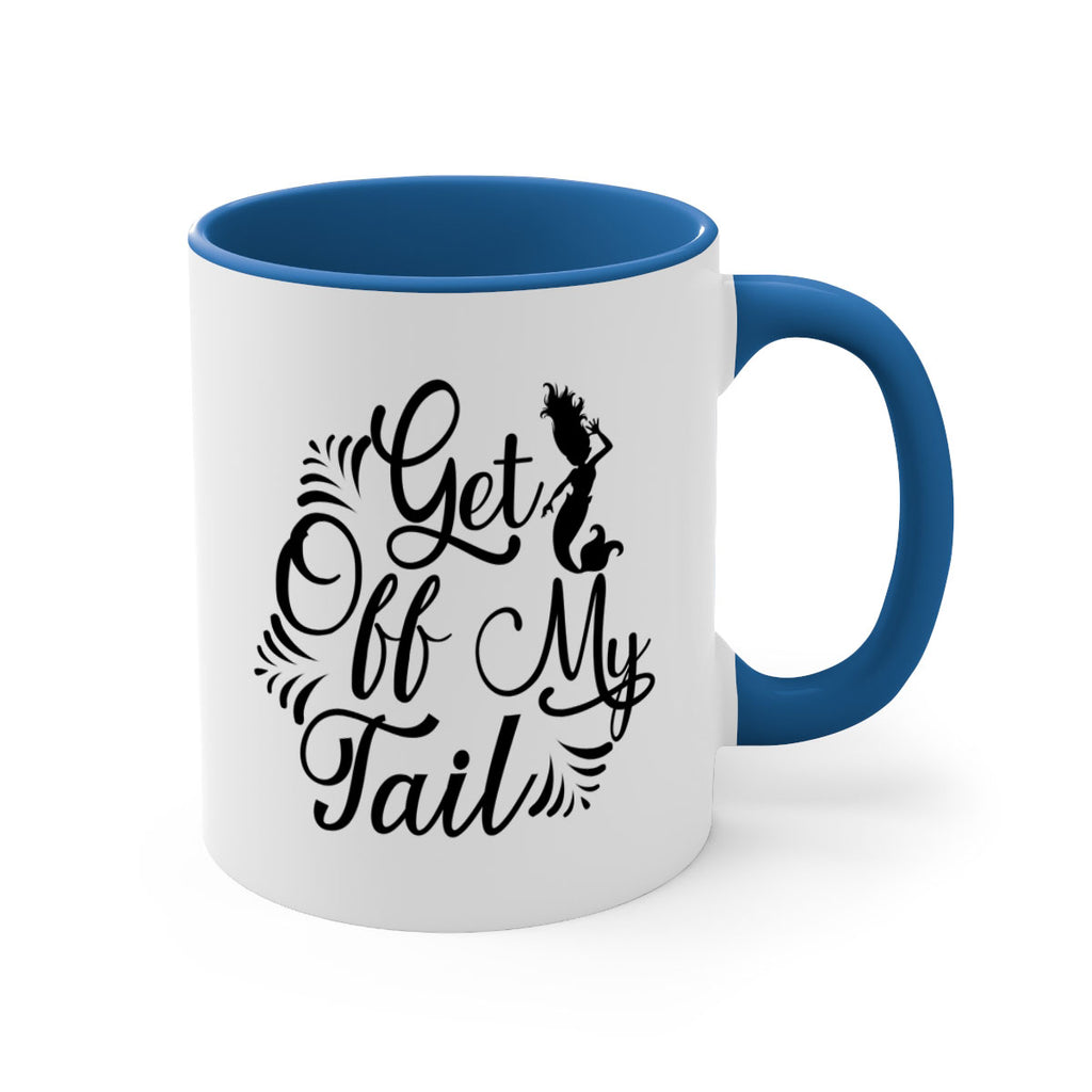 Get Off My Tail 174#- mermaid-Mug / Coffee Cup