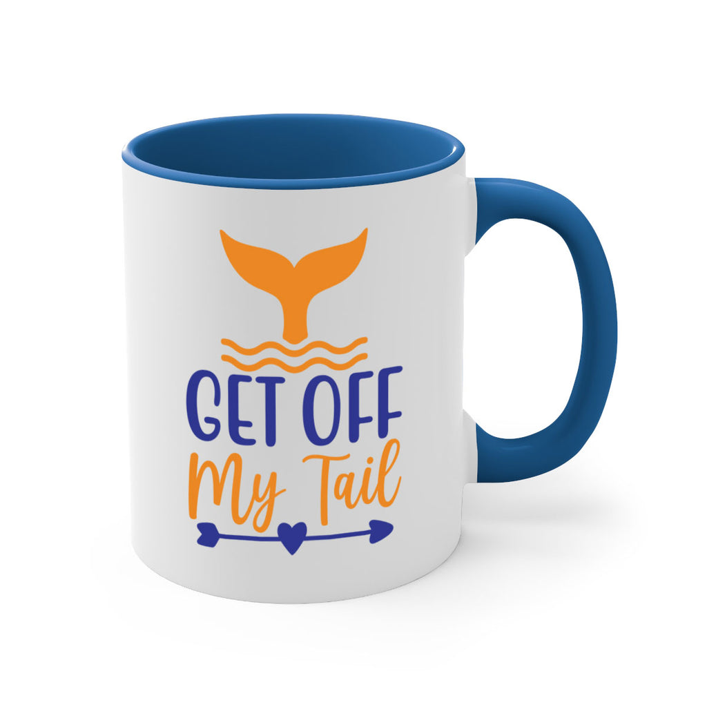 Get off My Tail 169#- mermaid-Mug / Coffee Cup
